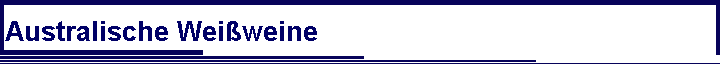 Australische Wei�weine