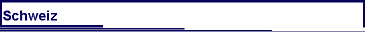 Schweiz